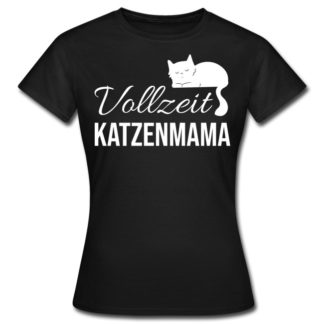T-Shirt Vollzeit Katzenmama